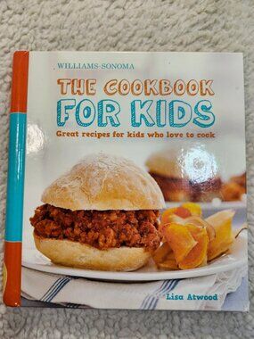 Williams-Sonoma The Cookbook For Kids Lisa Atwood Spiral Bound 2010 Kids Recipes
